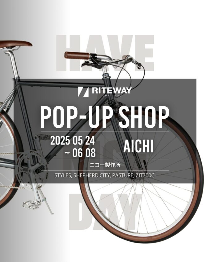 愛知県名古屋市 RITEWAY POPUP 5/24-6/8