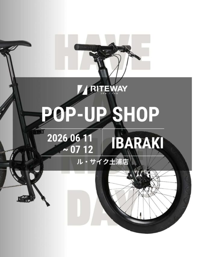【茨城県土浦市】ル・サイク土浦にてRITEWAY GLACIER POP-UP SHOP開催 6/11-7/12