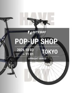 【東京都練馬区】 UPRIGHT BIKESにてRITEWAY POP-UP SHOP開催 10/3-11/1