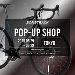 東京都杉並区 Matthew Cycle BOMBTRACK POP UP  5/29～6/29