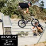 SALT/SALT PLUS｜BMXブランドから新パーツが発売！